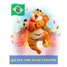 garota com local joinville